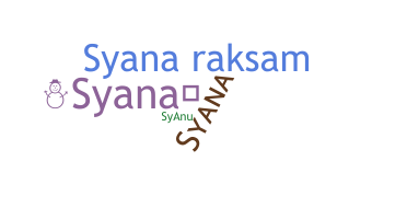 ชื่อเล่น - syana