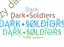 ชื่อเล่น - DarkSoldiers