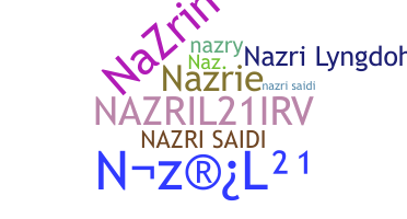 ชื่อเล่น - Nazri