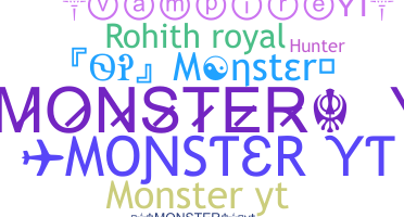ชื่อเล่น - MonsterYT
