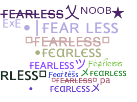 ชื่อเล่น - Fearless