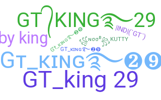 ชื่อเล่น - Gtking29
