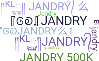 ชื่อเล่น - JANDRY