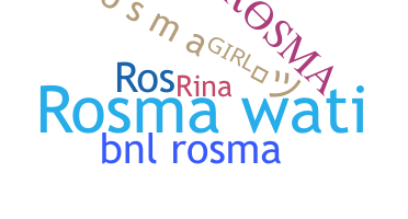 ชื่อเล่น - Rosma