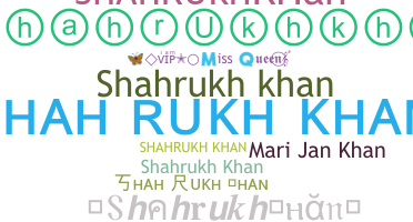 ชื่อเล่น - ShahrukhKhan