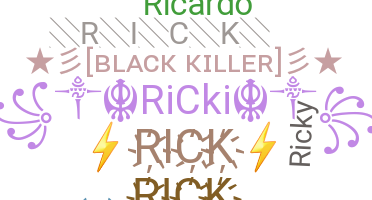 ชื่อเล่น - Rick