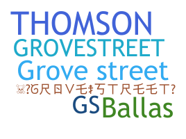 ชื่อเล่น - GroveStreet