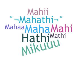 ชื่อเล่น - Mahathi