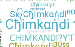 ชื่อเล่น - Chimkandi