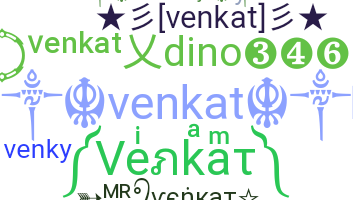 ชื่อเล่น - Venkat