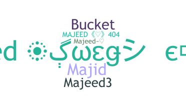 ชื่อเล่น - Majeed
