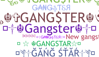 ชื่อเล่น - Gangstar