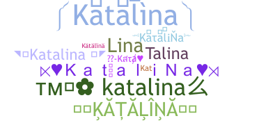 ชื่อเล่น - katalina