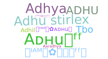 ชื่อเล่น - Adhu