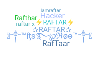 ชื่อเล่น - RAFTAR
