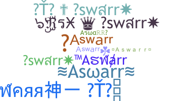 ชื่อเล่น - Aswarr