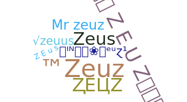 ชื่อเล่น - Zeuz
