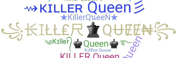 ชื่อเล่น - KillerQueen