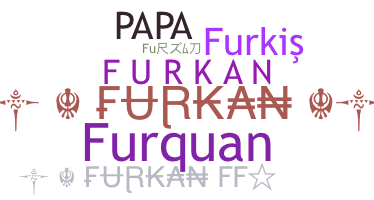 ชื่อเล่น - Furkan