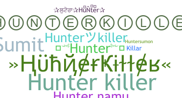 ชื่อเล่น - hunterkiller