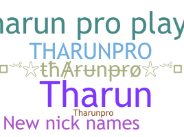 ชื่อเล่น - THARUNpro