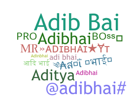 ชื่อเล่น - ADIbhai
