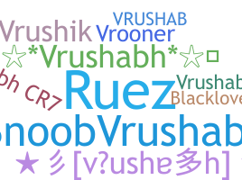 ชื่อเล่น - vrushabh