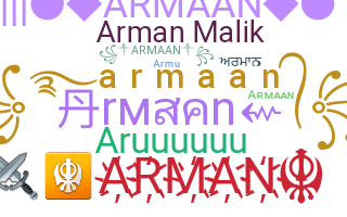 ชื่อเล่น - Armaan