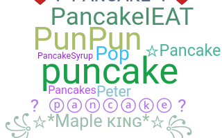 ชื่อเล่น - Pancake