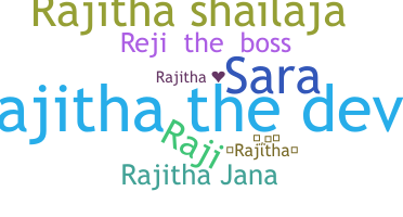 ชื่อเล่น - Rajitha