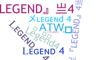 ชื่อเล่น - Legend4