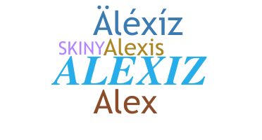 ชื่อเล่น - Alexiz
