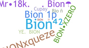 ชื่อเล่น - Bion