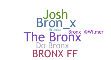 ชื่อเล่น - Bronx