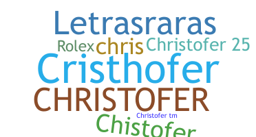 ชื่อเล่น - Christofer