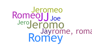 ชื่อเล่น - Jerome