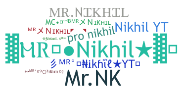 ชื่อเล่น - MrNikhil