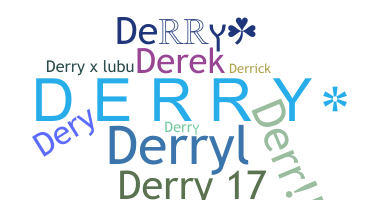 ชื่อเล่น - Derry