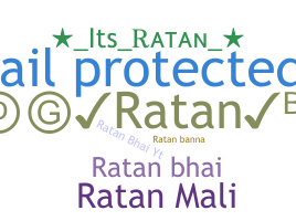 ชื่อเล่น - Ratan