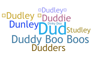 ชื่อเล่น - Dudley