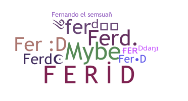 ชื่อเล่น - Ferd