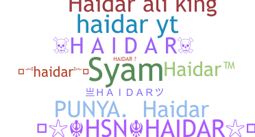 ชื่อเล่น - Haidar