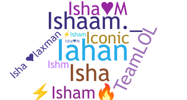 ชื่อเล่น - Isham