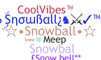 ชื่อเล่น - Snowball