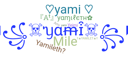 ชื่อเล่น - Yamileth