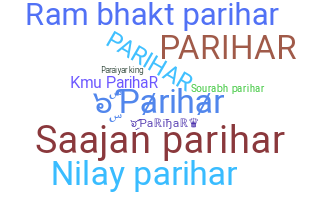 ชื่อเล่น - Parihar