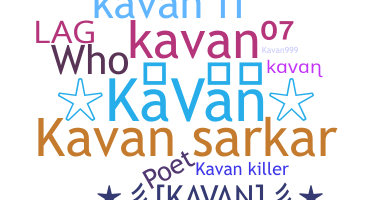 ชื่อเล่น - Kavan