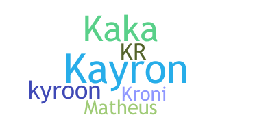 ชื่อเล่น - Kayron