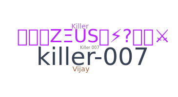 ชื่อเล่น - Killer007