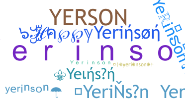 ชื่อเล่น - Yerinson